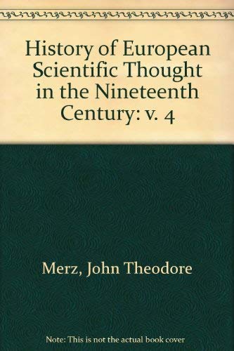 Beispielbild fr History of European Scientific Thought in the Nineteenth Century: v. 4 zum Verkauf von Wonder Book
