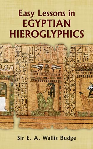 Stock image for Egyptian Language: Easy Lessons in Egyptian Hieroglyphics for sale by Wonder Book