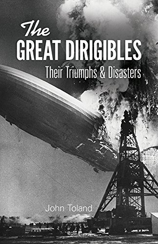 Beispielbild fr The Great Dirigibles: Their Triumphs and Disasters zum Verkauf von WorldofBooks