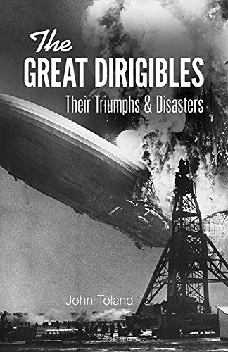 9780486213972: The Great Dirigibles: Their Triumphs and Disasters