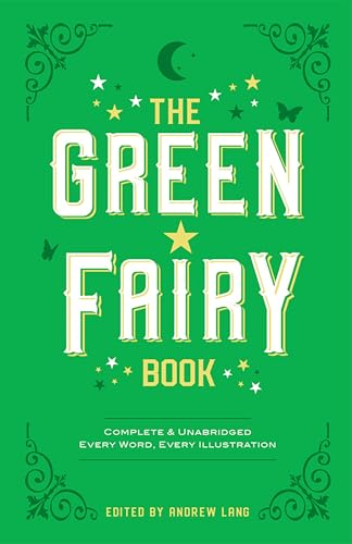 Imagen de archivo de The Green Fairy Book (Dover Children's Classics) a la venta por Books Unplugged
