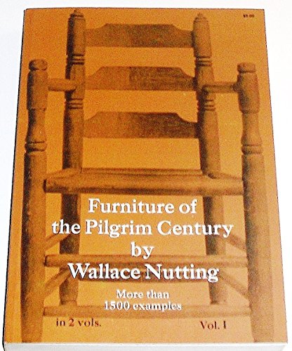 Stock image for Furniture of the Pilgrim Century, Vol. 1 for sale by B-Line Books
