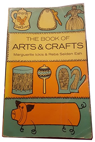 Imagen de archivo de Book of Arts and Crafts a la venta por Wonder Book