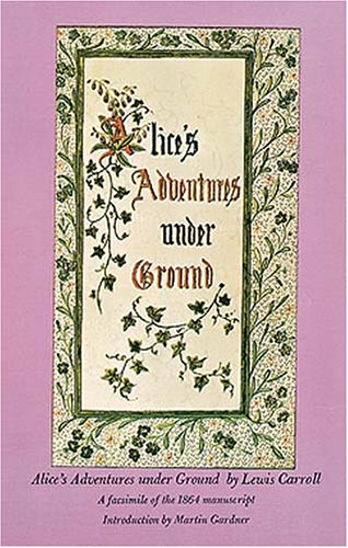 Beispielbild für Alice's Adventures Under Ground zum Verkauf von Discover Books