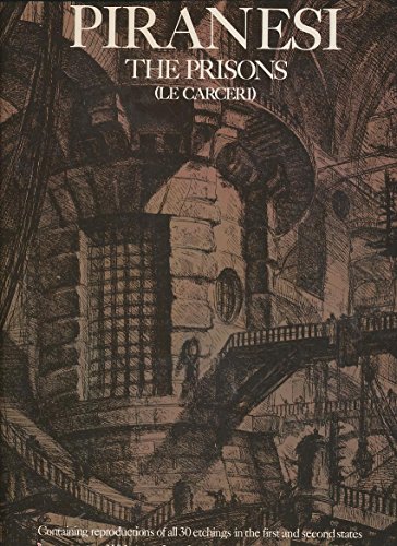 Beispielbild fr The Prisons (Le Carceri) : The Complete First and Second States zum Verkauf von Better World Books