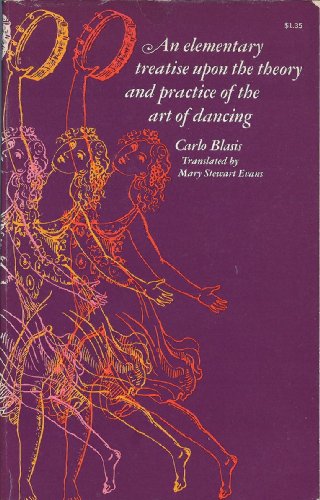 Elementary Treatise upon the Theory and Practice of Art Dancing