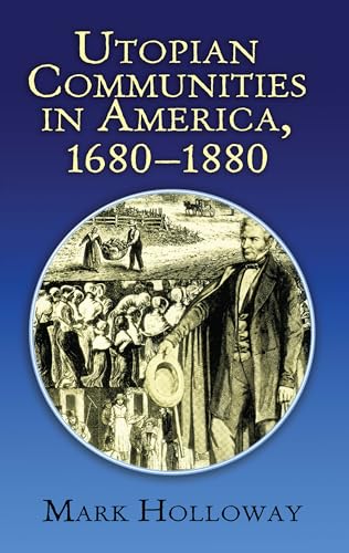 Stock image for Utopian Communities in America 1680-1880 (Formerly titled 'Heavens On Earth') for sale by Isle of Books