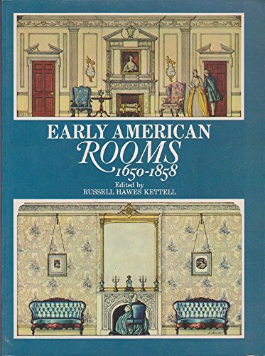 Imagen de archivo de Early American Rooms, 1650-1858 a la venta por Wonder Book