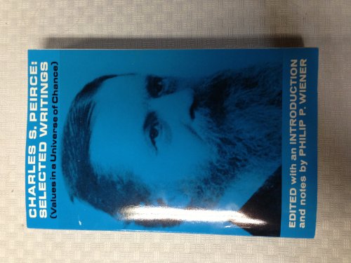 Beispielbild fr Charles S. Peirce, Selected Writings zum Verkauf von ThriftBooks-Dallas