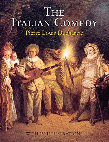 9780486216799: The Italian Comedy