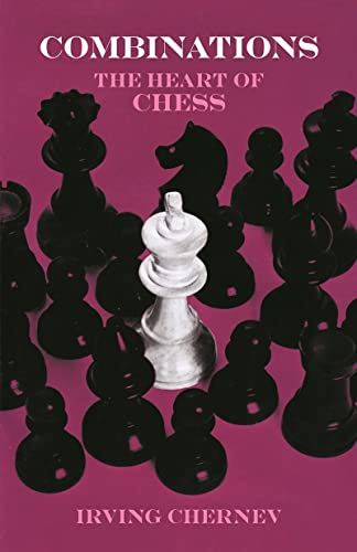 Beispielbild fr Combinations : The Heart of Chess zum Verkauf von Better World Books