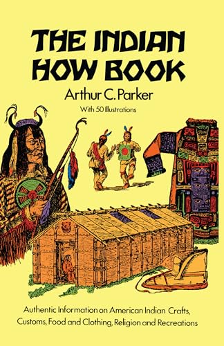 Imagen de archivo de The Indian How Book (Dover Children's Classics) a la venta por SecondSale