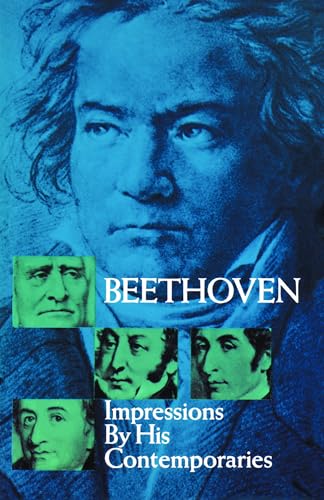 Beethoven Impressions By His Contemporaries (Dover Books on Music)