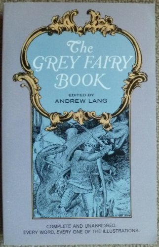 Stock image for The Grey Fairy Book for sale by Eighth Day Books, LLC
