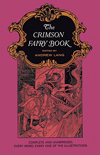 Beispielbild fr The Crimson Fairy Book (Dover Childrens Classics) zum Verkauf von Goodwill of Colorado