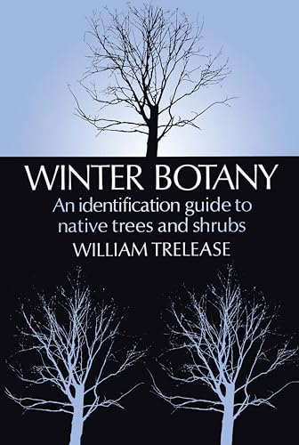 Imagen de archivo de Winter Botany: An Identification Guide to Native Trees and Shrubs a la venta por SecondSale