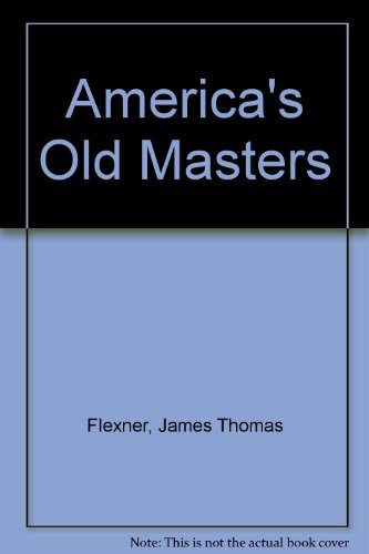 Stock image for Americas Old Masters for sale by Wonder Book