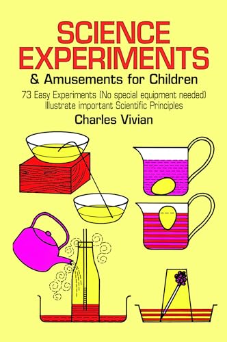 Stock image for Science Experiments and Amusements for Children (Dover Children's Science Books) for sale by SecondSale