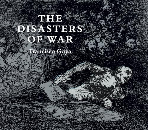 Beispielbild fr The Disasters of War (Dover Fine Art, History of Art) zum Verkauf von Books for Life