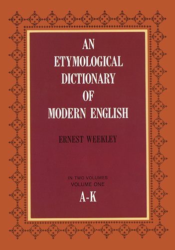 Stock image for Etymological Dictionary of Modern English (A-K) for sale by Solomon's Mine Books