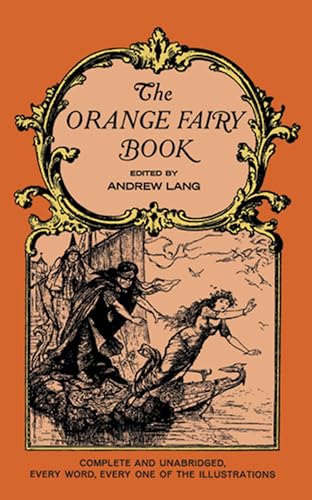 Imagen de archivo de The Orange Fairy Book (Dover Children's Classics) a la venta por Firefly Bookstore