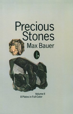 Precious Stones; A Popular Account of their Characters, Occurence and Applications with an Introd...