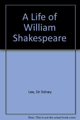Beispielbild fr A Life of William Shakespeare. zum Verkauf von Redux Books