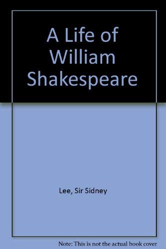 9780486219677: A Life of William Shakespeare.