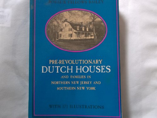 9780486219851: Pre-Revolutionary Dutch Houses and Families in Northern New Jersey and Southern New York