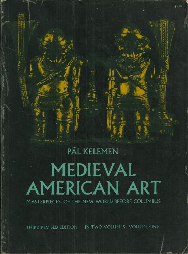 Beispielbild fr Medieval American Art: Masterpieces of the New World Before Columbus zum Verkauf von ThriftBooks-Dallas