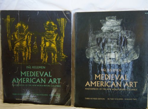 Beispielbild fr Medieval American Art: Masterpieces of the New World Before Columbus: Volume Two zum Verkauf von Foxtrot Books