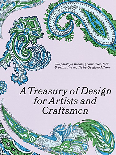 Beispielbild fr A Treasury of Design for Artists and Craftsmen (Dover Pictorial Archive) zum Verkauf von Wonder Book