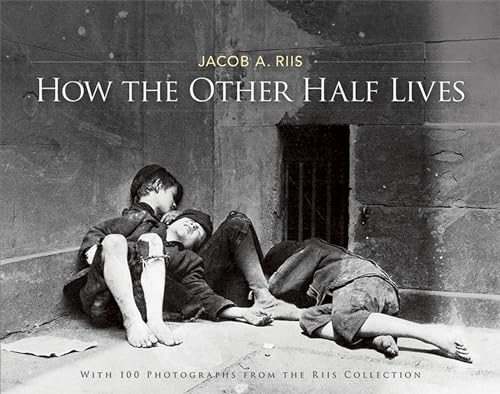 Stock image for How the Other Half Lives: Studies Among the Tenements of New York for sale by SecondSale