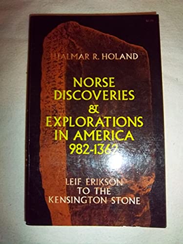 Stock image for Norse Discoveries and Explorations in North America, 982-1362: Leif Erikson to the Kensington Stone for sale by Books of the Smoky Mountains