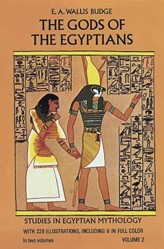 9780486220567: The Gods of the Egyptians: Or Studies in Egyptian Mythology