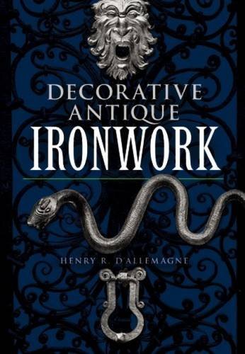 Beispielbild fr Decorative Antique Ironwork (Dover Jewelry and Metalwork) zum Verkauf von Reuseabook