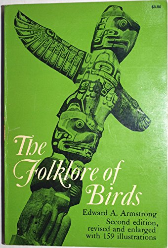 Imagen de archivo de The folklore of birds;: An enquiry into the origin & distribution of some magico-religious traditions, a la venta por Book Deals