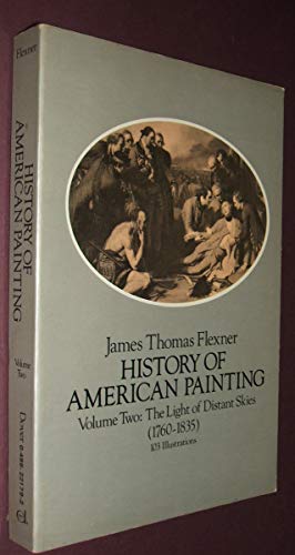 Imagen de archivo de Light of Distant Skies (History of American Painting, 1760-1835) a la venta por Wonder Book