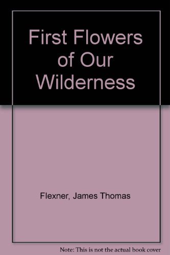 Beispielbild fr History of American Painting, Vol. 1: First Flowers of Our Wilderness: The Colonial Period zum Verkauf von Wonder Book