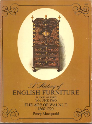 Stock image for History of English Furniture: Age of Walnut v. 2 for sale by Wonder Book