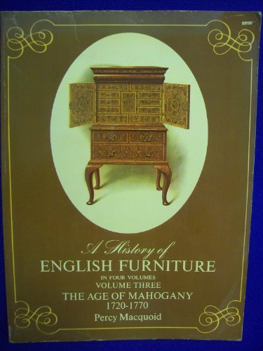 Beispielbild fr History of English Furniture: Age of Mahogany v. 3 zum Verkauf von Wonder Book