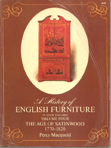 9780486222066: Age of Satinwood (v. 4) (History of English Furniture)