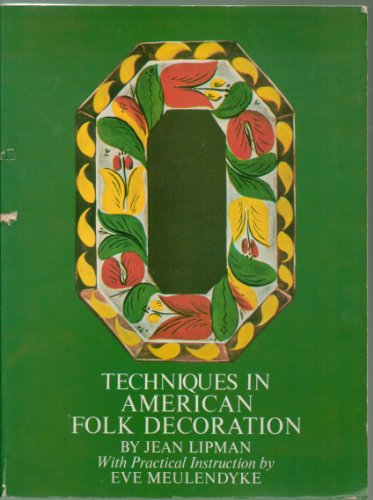 Stock image for Techniques in American Folk Decoration for sale by Wonder Book