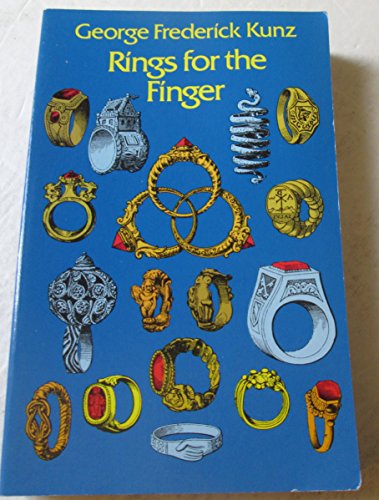 Rings for the Finger (Dover Jewelry and Metalwork) (9780486222264) by Kunz, George Frederick