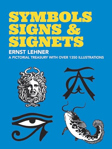Beispielbild fr Symbols, Signs and Signets (Dover Pictorial Archive) zum Verkauf von Zoom Books Company