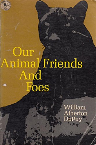 Imagen de archivo de OUR ANIMAL FRIENDS AND FOES a la venta por 100POCKETS