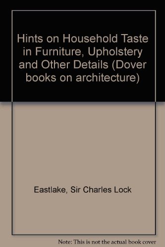 9780486223070: Hints on Household Taste in Furniture, Upholstery and Other Details