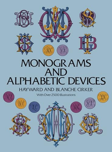 Stock image for Monograms and Alphabetic Devices (Lettering, Calligraphy, Typography) for sale by Patrico Books