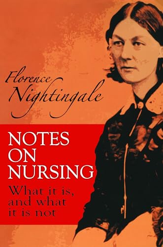 9780486223407: Notes on Nursing: What It Is, and What It Is Not (Dover Books on Biology)
