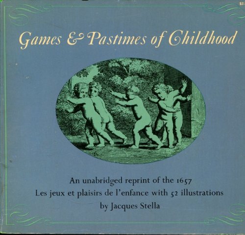 Games & pastimes of childhood (Dover pictorial archive series) (9780486223414) by Stella, Jacques